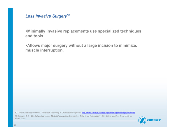 Slide 27- Less Invasive Surgery